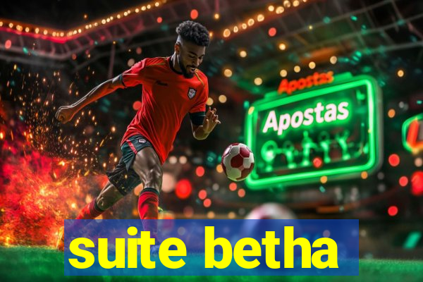 suite betha