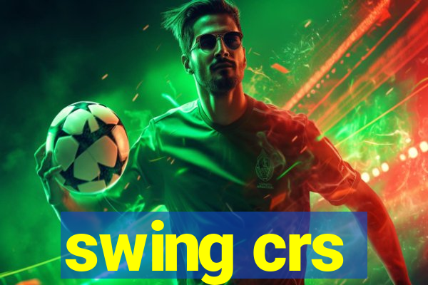 swing crs