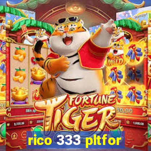 rico 333 pltfor