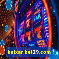 baixar bet29.com