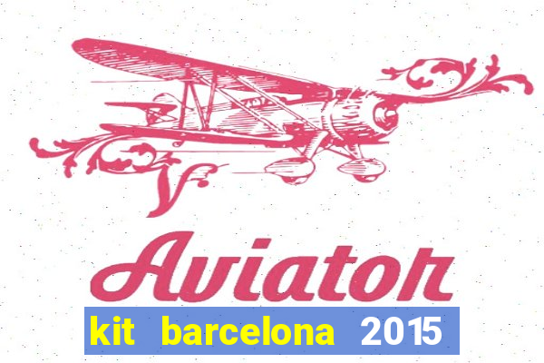 kit barcelona 2015 dls 19