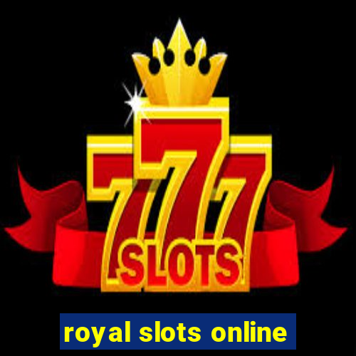 royal slots online