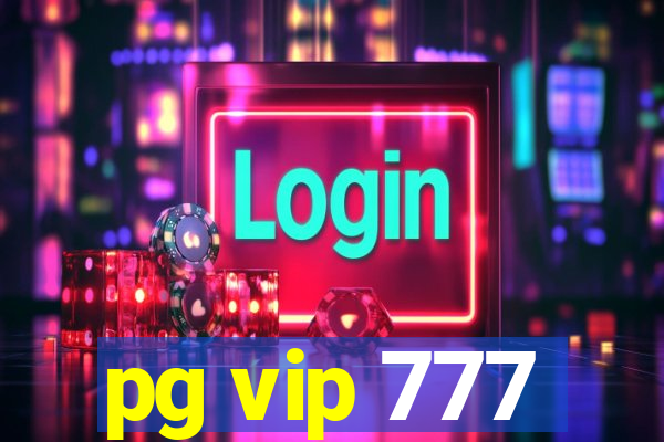 pg vip 777