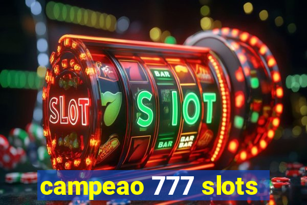 campeao 777 slots