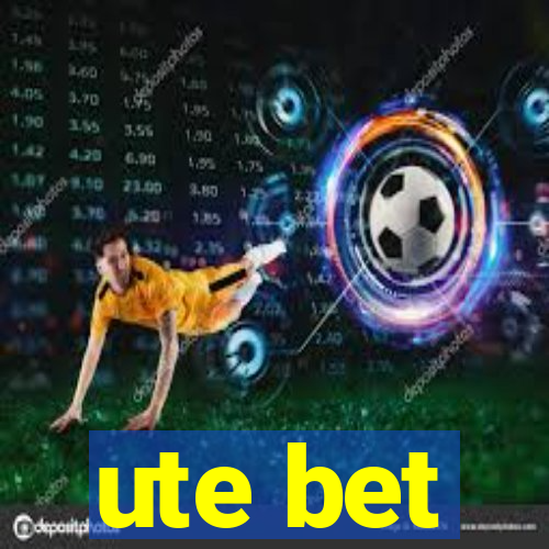 ute bet