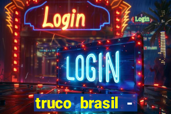 truco brasil - truco online