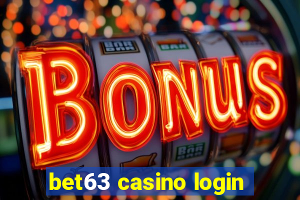 bet63 casino login