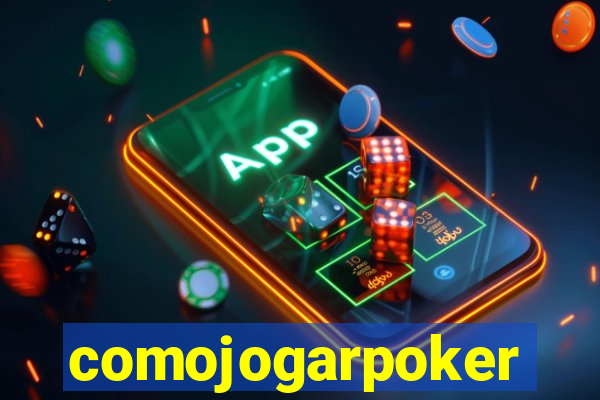 comojogarpoker