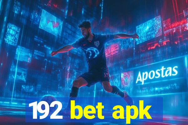 192 bet apk