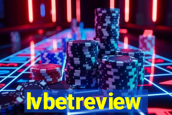 lvbetreview