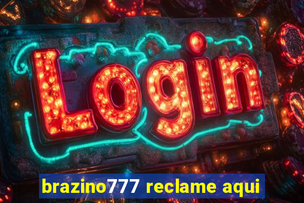 brazino777 reclame aqui