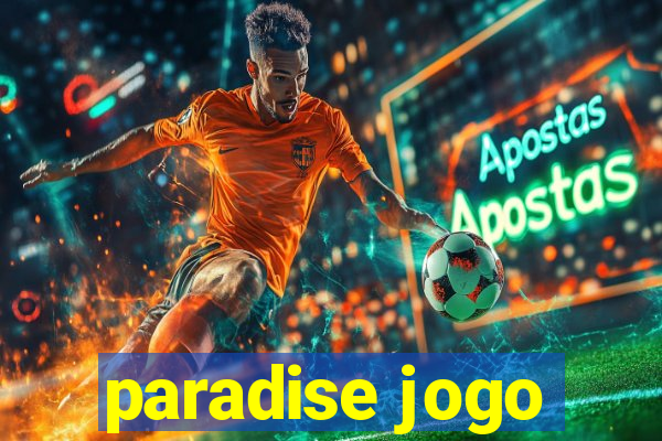 paradise jogo