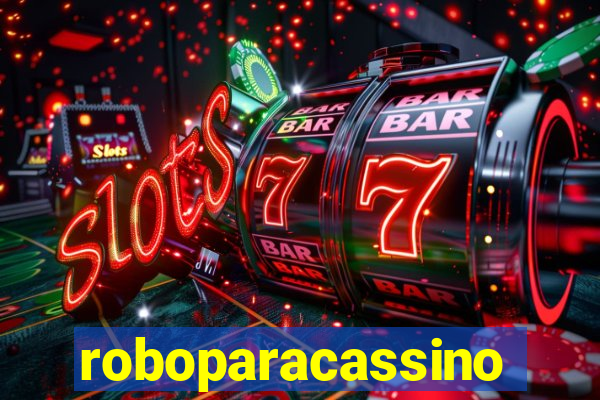 roboparacassino