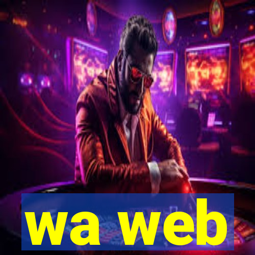 wa web