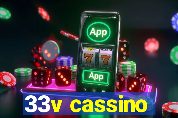 33v cassino