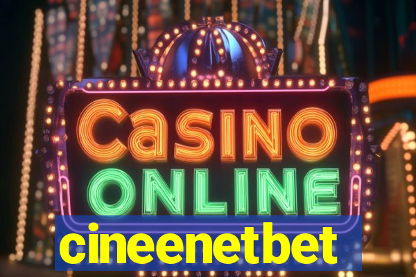 cineenetbet