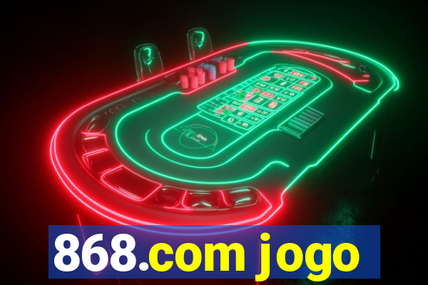 868.com jogo