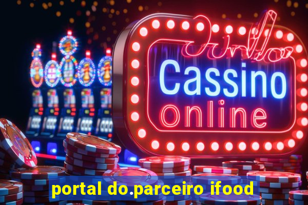 portal do.parceiro ifood