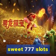 sweet 777 slots