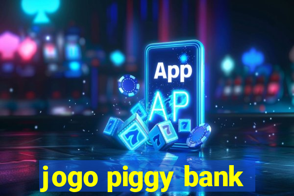 jogo piggy bank