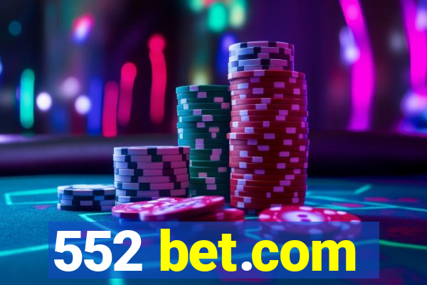 552 bet.com