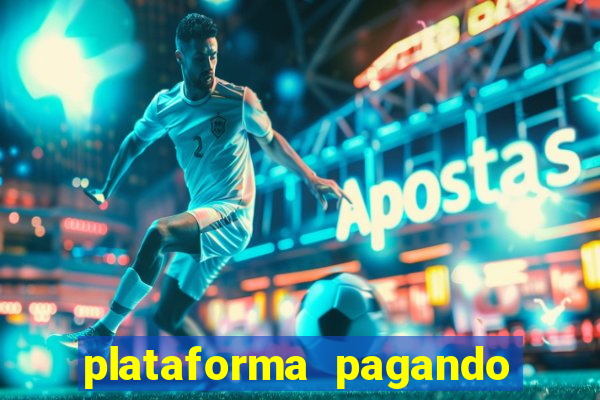 plataforma pagando no cadastro fortune tiger