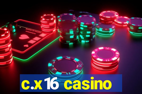 c.x16 casino