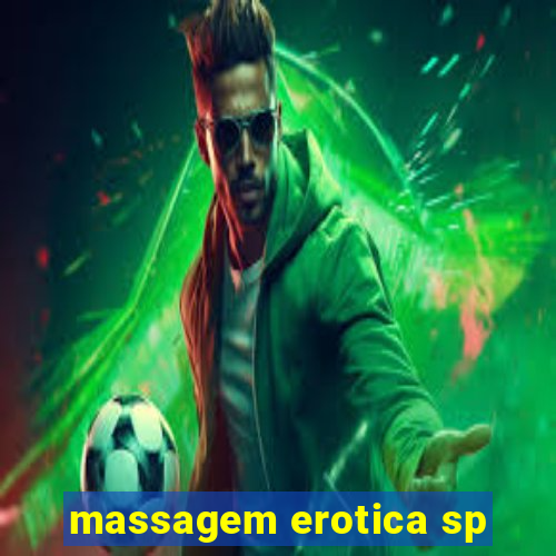 massagem erotica sp