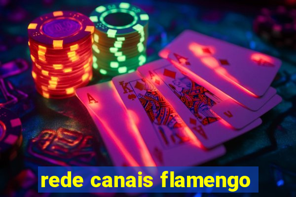 rede canais flamengo