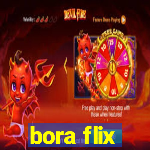 bora flix