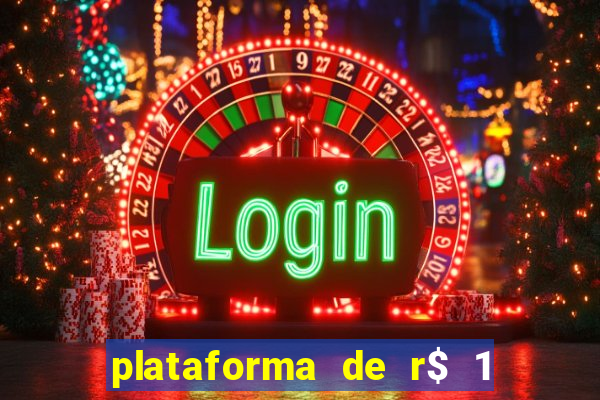 plataforma de r$ 1 para jogar