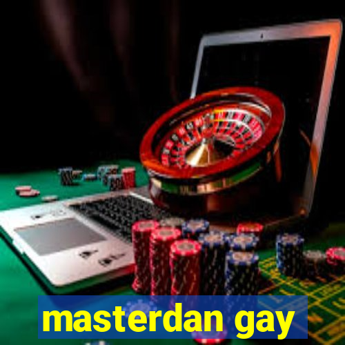 masterdan gay