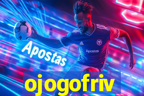 ojogofriv