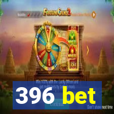 396 bet