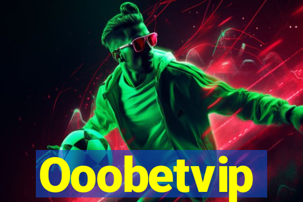 Ooobetvip