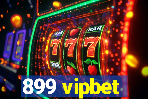 899 vipbet