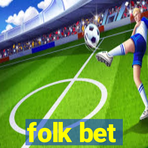 folk bet