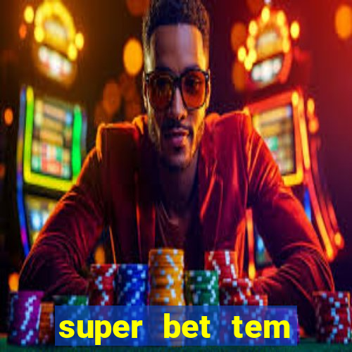 super bet tem pagamento antecipado