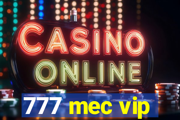 777 mec vip