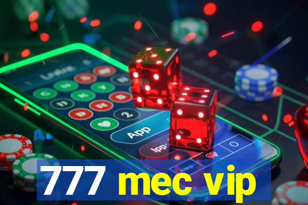 777 mec vip