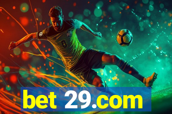 bet 29.com