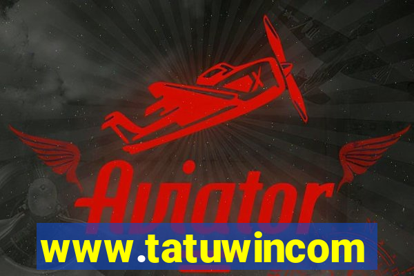 www.tatuwincom