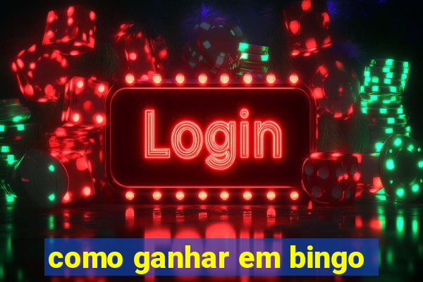 como ganhar em bingo