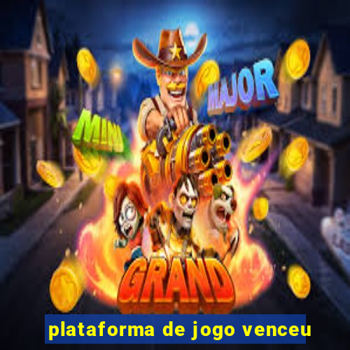 plataforma de jogo venceu