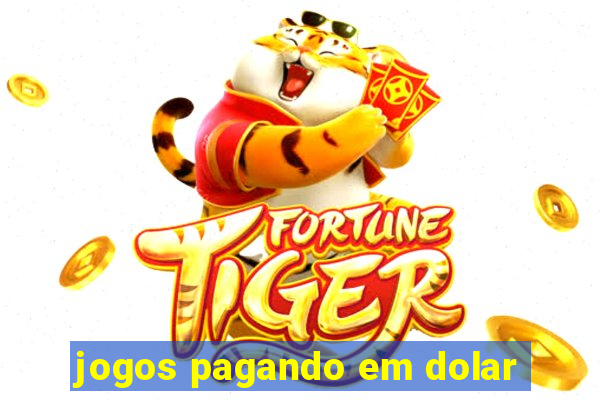 jogos pagando em dolar