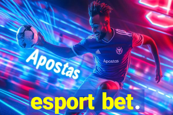 esport bet.