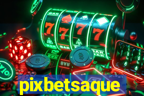 pixbetsaque