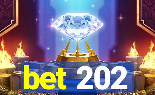 bet 202