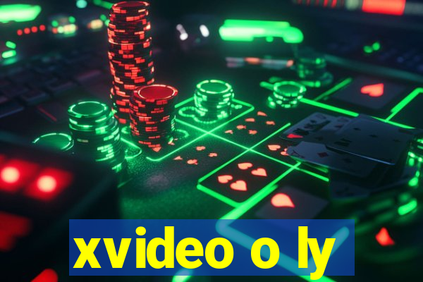 xvideo o ly