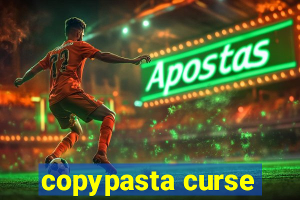 copypasta curse